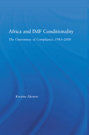 Africa and IMF Conditionality: The Unevenness of Compliance, 1983-2000 book cover