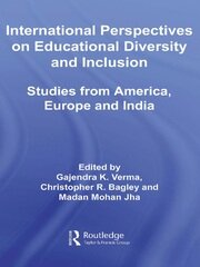 International Perspectives on Educational Diversity and Inclusion: Studies from America, Europe and India book cover