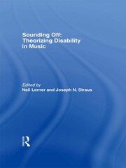 Sounding Off: Theorizing Disability in Music book cover