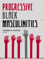 Progressive Black Masculinities? book cover