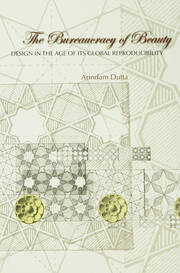 The Bureaucracy of Beauty: Design in the Age of its Global Reproducibility book cover
