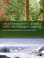 Transforming Parks and Protected Areas: Policy and Governance in a Changing World book cover