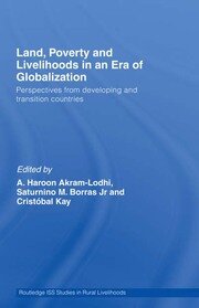 Land, Poverty and Livelihoods in an Era of Globalization: Perspectives from Developing and Transition Countries book cover