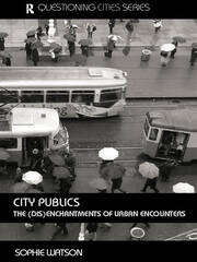 City Publics: The (Dis)enchantments of Urban Encounters book cover