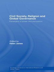 Civil Society, Religion and Global Governance: Paradigms of Power and Persuasion book cover