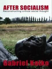After Socialism: Reconstructing Critical Social Thought book cover
