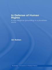 In Defense of Human Rights: A Non-Religious Grounding in a Pluralistic World book cover