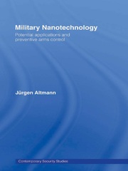 Military Nanotechnology: Potential Applications and Preventive Arms Control book cover