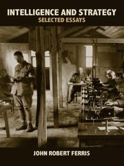 Intelligence and Strategy: Selected Essays book cover