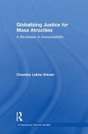 Globalizing Justice for Mass Atrocities: A Revolution in Accountability book cover