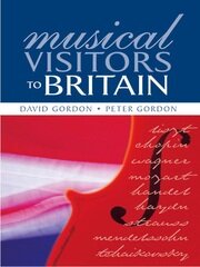 Musical Visitors to Britain book cover