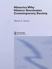 Historics: Why History Dominates Contemporary Society book cover