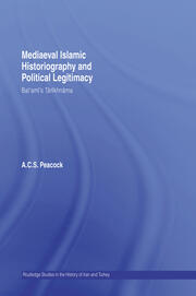 Mediaeval Islamic Historiography and Political Legitimacy: Bal'ami's Tarikhnamah book cover