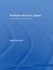 Political Reform in Japan: Leadership Looming Large book cover