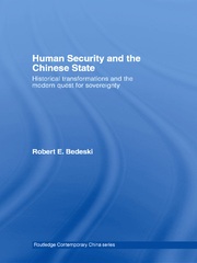 Human Security and the Chinese State: Historical Transformations and the Modern Quest for Sovereignty book cover