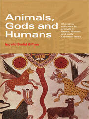 Animals, Gods and Humans: Changing Attitudes to Animals in Greek, Roman and Early Christian Thought book cover