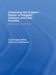 Assessing the Support Needs of Adopted Children and Their Families: Building Secure New Lives book cover