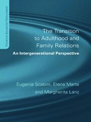 The Transition to Adulthood and Family Relations: An Intergenerational Approach book cover