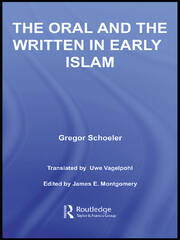 The Oral and the Written in Early Islam book cover