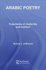 Arabic Poetry: Trajectories of Modernity and Tradition book cover