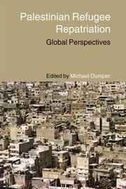 Palestinian Refugee Repatriation: Global Perspectives book cover