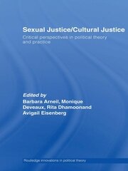 Sexual Justice / Cultural Justice: Critical Perspectives in Political Theory and Practice book cover