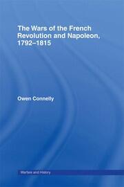 The Wars of the French Revolution and Napoleon, 1792-1815 book cover