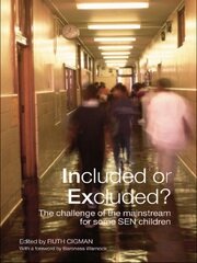 Included or Excluded?: The Challenge of the Mainstream for Some SEN Children book cover