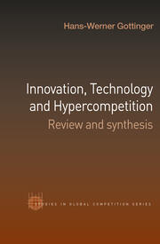 Innovation, Technology and Hypercompetition: Review and Synthesis book cover