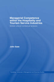 Managerial Competence within the Tourism and Hospitality Service Industries: Global Cultural Contextual Analysis book cover