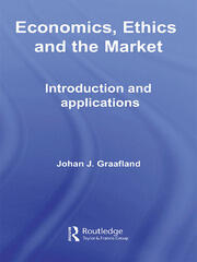 Economics, Ethics and the Market: Introduction and Applications book cover