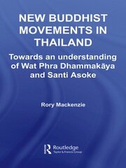 New Buddhist Movements in Thailand: Towards an Understanding of Wat Phra Dhammakaya and Santi Asoke book cover