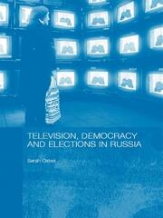 Television, Democracy and Elections in Russia book cover