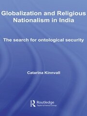Globalization and Religious Nationalism in India: The Search for Ontological Security book cover
