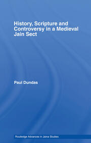 History, Scripture and Controversy in a Medieval Jain Sect book cover