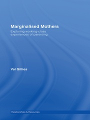 Marginalised Mothers: Exploring Working Class Experiences of Parenting book cover