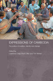 Expressions of Cambodia: The Politics of Tradition, Identity and Change book cover