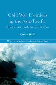 Cold War Frontiers in the Asia-Pacific: Divided Territories in the San Francisco System book cover