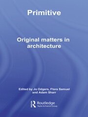 Primitive: Original Matters in Architecture book cover