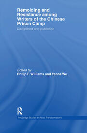 Remolding and Resistance Among Writers of the Chinese Prison Camp: Disciplined and published book cover