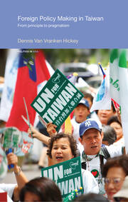 Foreign Policy Making in Taiwan: From Principle to Pragmatism book cover