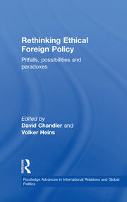Rethinking Ethical Foreign Policy: Pitfalls, Possibilities and Paradoxes book cover