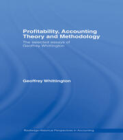 Profitability, Accounting Theory and Methodology: The Selected Essays of Geoffrey Whittington book cover