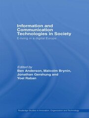 Information and Communications Technologies in Society: E-Living in a Digital Europe book cover