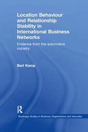 Location Behaviour and Relationship Stability in International Business Networks: Evidence from the Automotive Industry book cover