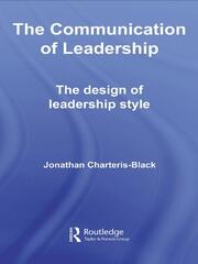 The Communication of Leadership: The Design of Leadership Style book cover