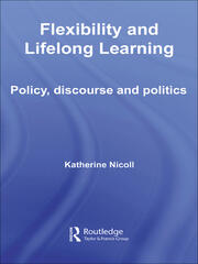 Flexibility and Lifelong Learning: Policy, Discourse, Politics book cover
