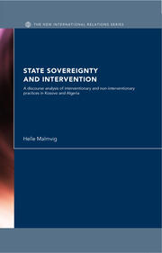 State Sovereignty and Intervention: A Discourse Analysis of Interventionary and Non-Interventionary Practices in Kosovo and Algeria book cover