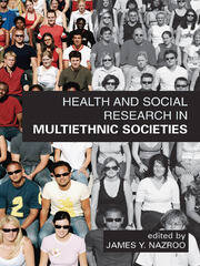 Health and Social Research in Multiethnic Societies book cover