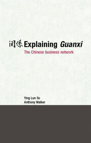 Explaining Guanxi: The Chinese Business Network book cover